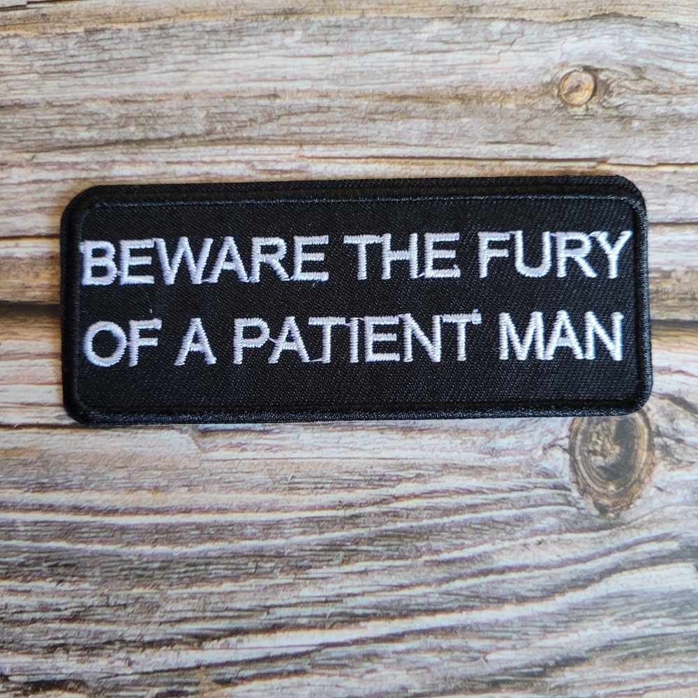 3/13$ Beware The Fury Of A Patient Man Biker 90'S Embroidered Iron on Patch.